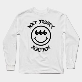 not today satan Long Sleeve T-Shirt